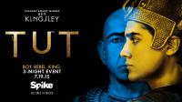 Did you watch the TV mini-series TUT (July of 2015) on the Spike network?
