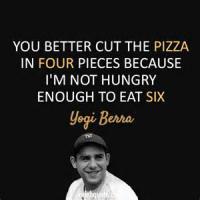 Yogi-isms are the odd quotes from hall of fame baseball player Yogi Berra. Which of these witticisms have you heard before ?