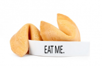 Have you ever had a fortune on a fortune cookie come true?