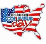 On Monday, the United States will observe Columbus Day. Schools and banks will be closing and parades marching in honor of the man who, as many of us learned in school, discovered America in 1492. Do you celebrate Columbus Day?