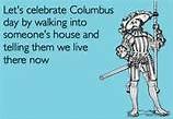 Do you think Christopher Columbus deserves to have a holiday named after him?