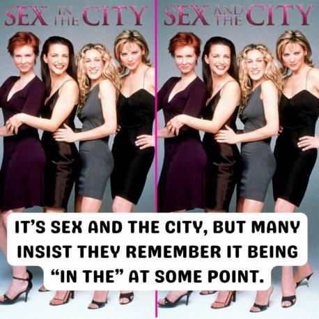 #3: In or Out? Another intriguing Mandela Effects revolves around the iconic 90s TV series Sex and the City. Many people vividly remember the show being called Sex IN the City instead. Surprisingly, there is some evidence supporting this alternative memory. An old perfume product related to the show carries the spelling 